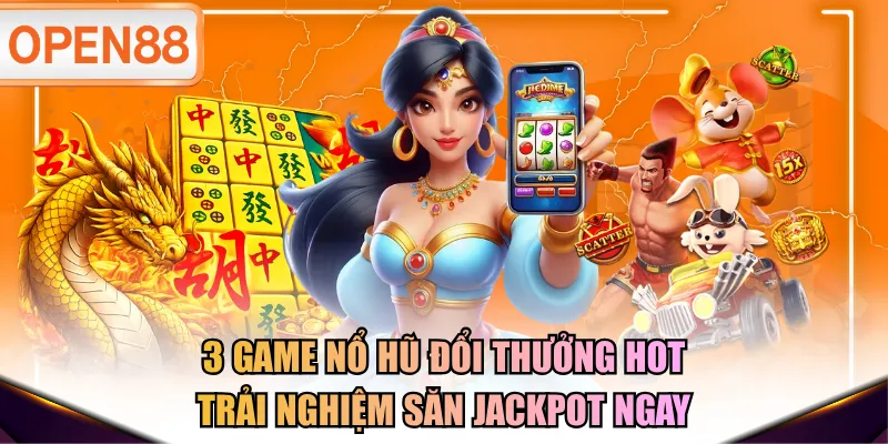 nổ hũ đổi thưởng