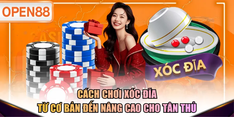 Cách chơi Xóc Đĩa
