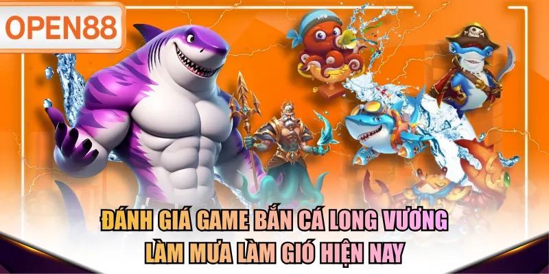 Bắn cá Long Vương
